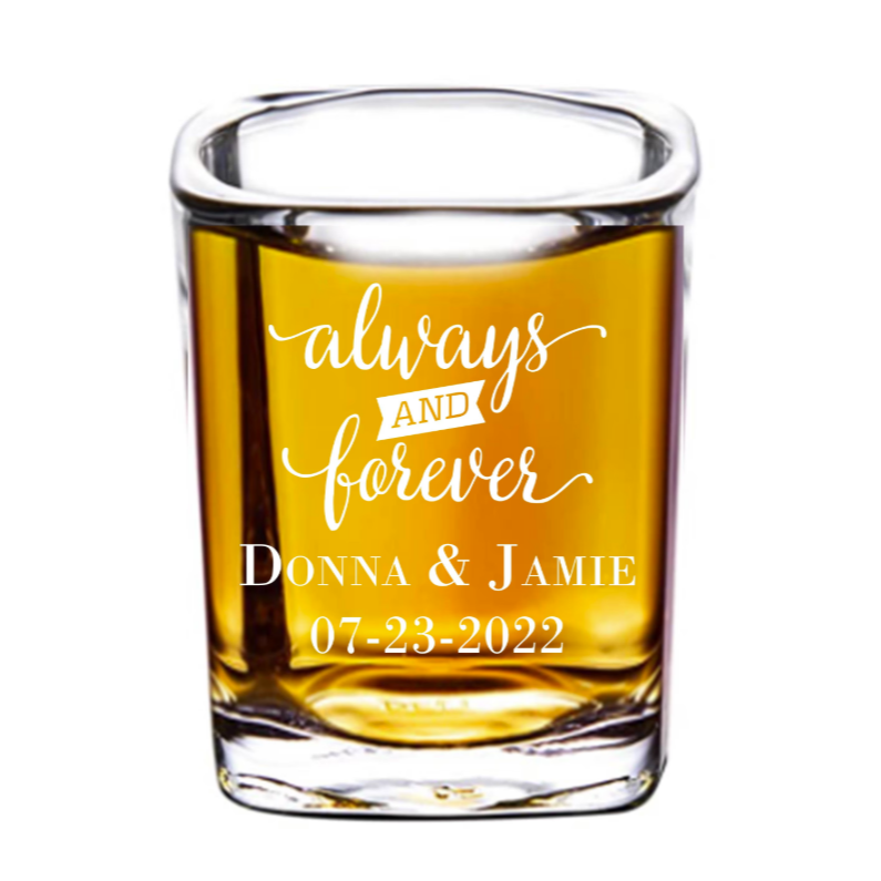 Always & Forever Shot Glass