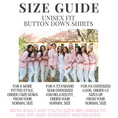 Bridesmaid Oxford  Button Down Shirt